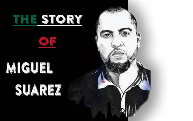 Miguel Suarez: The powerful & humbling Story of Miguel Suarez